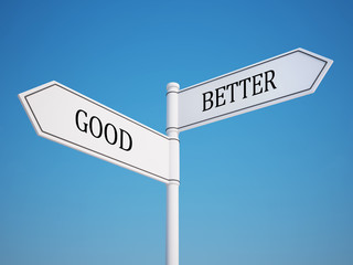 Obraz premium Good and Better Signpost with Clipping Path