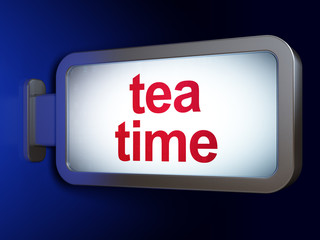 Timeline concept: Tea Time on billboard background