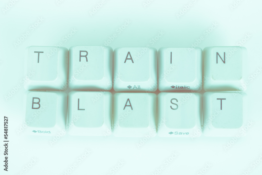 Fototapete train blast word written with computer buttons