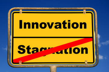 Fototapeta premium Schild Innovation Stagnation