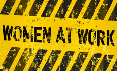sign: women working, gender equality concept