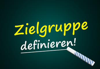 Zielgruppe definieren! (Marketing, Markt)