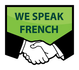 Business handshake and text We Speak French, vector