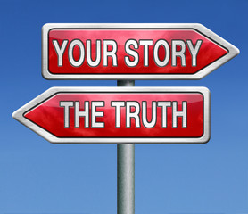 the truth or your story