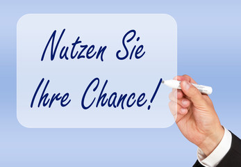 Nutzen Sie Ihre Chance