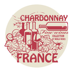 Obraz premium Stamp with words France, Fine Wines, Chardonnay, vector