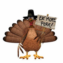 Pilgrim Turkey with Eat More Pork Sign
