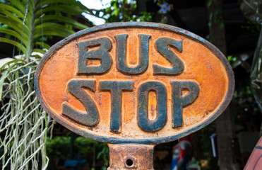 Vintage rusted Bus Stop sign