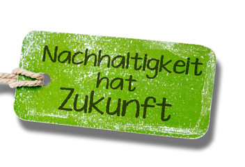 Nachhaltigkeit hat Zukunft