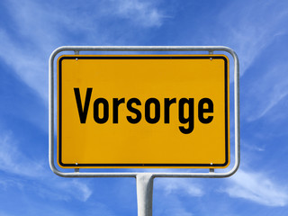 Obraz premium Ortsschild Vorsorge