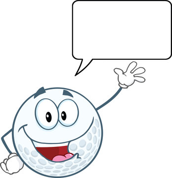 Happy Golf Ball Character Waving For Greeting With Speech Bubble