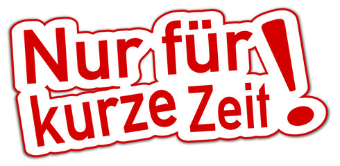 Nur für kurze Zeit Button rot  #130910-svg03