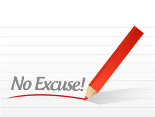 no excuse written on a white paper. illustration