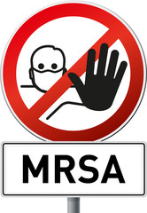 Schild Achtung MRSA
