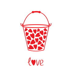 Love bucket with hearts inside. Card