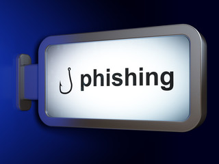 Safety concept: Phishing and Fishing Hook on billboard backgroun