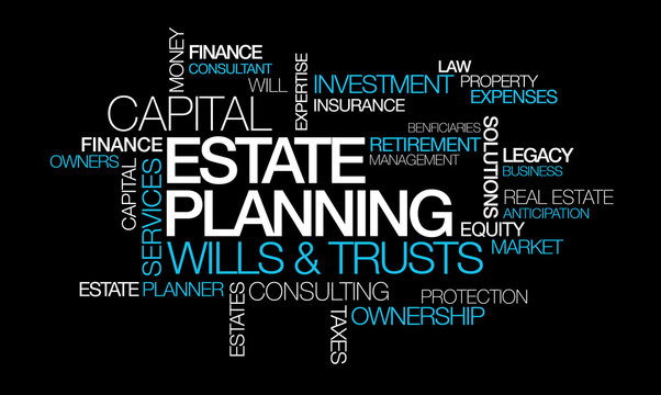 Estate planning capital wills trusts word tag cloud illustration