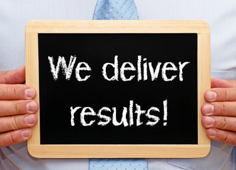 We deliver results !