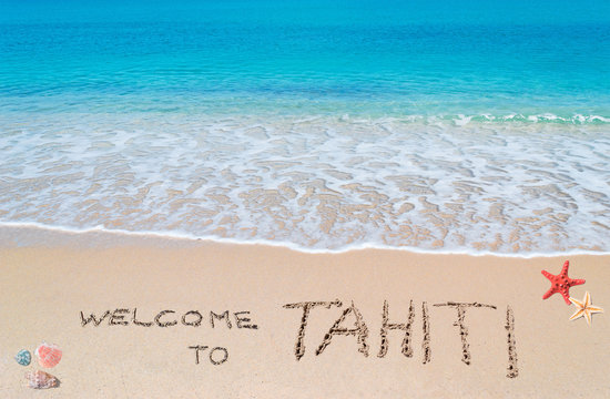 welcome to Tahiti