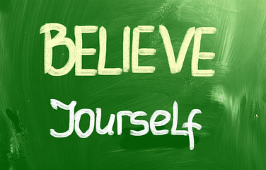 Obraz premium Believe Yourself Concept