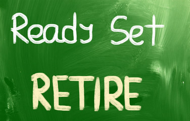 Obraz premium Ready Set Retire Concept