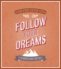 Follow your dreams typographic design. - 56828312