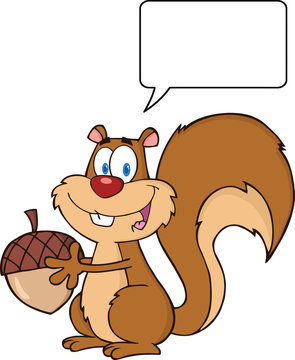 recommend clip art: Cute Squirrel Character Holding A Acorn With Speech Bubble