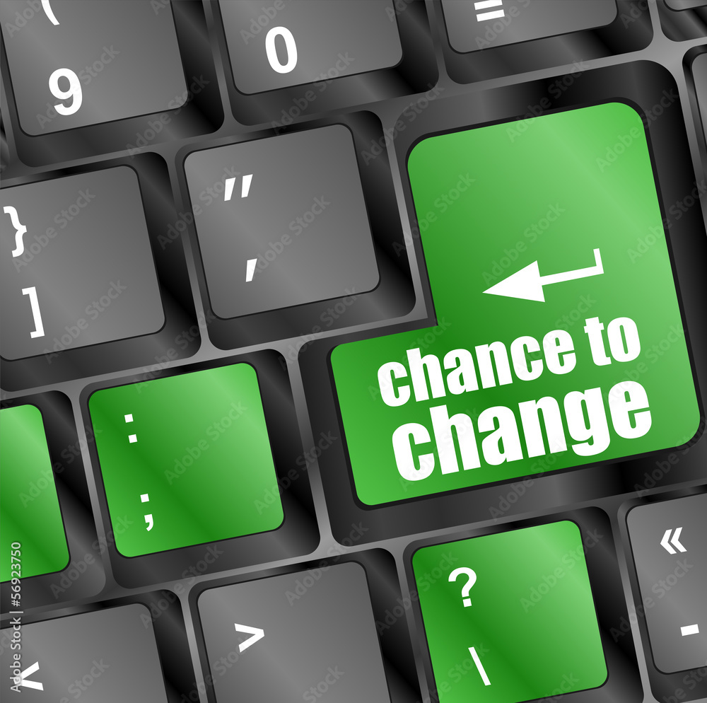 Leinwandbilder chance to change button on computer keyboard key