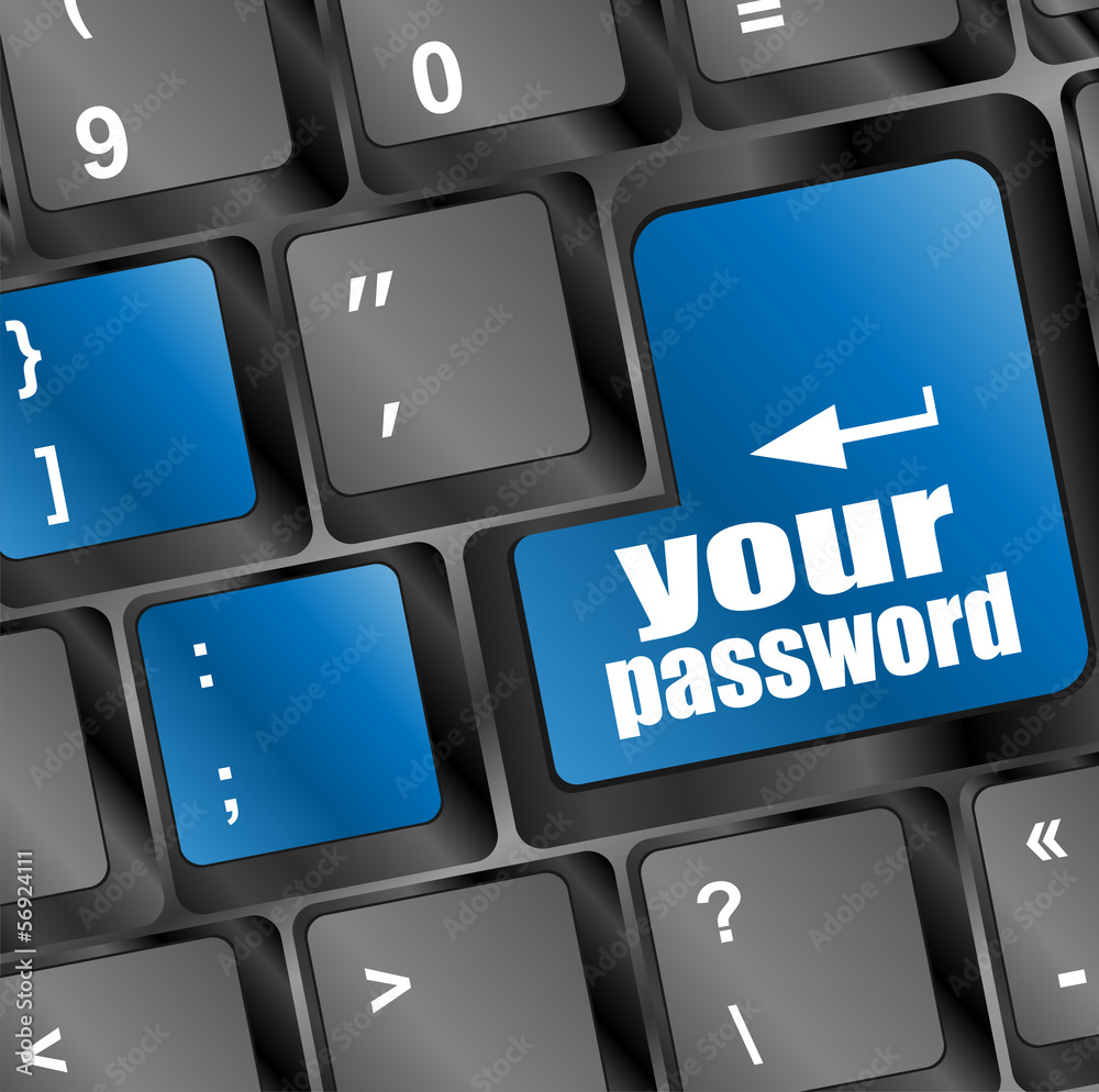 Poster your password button on keyboard - security concept