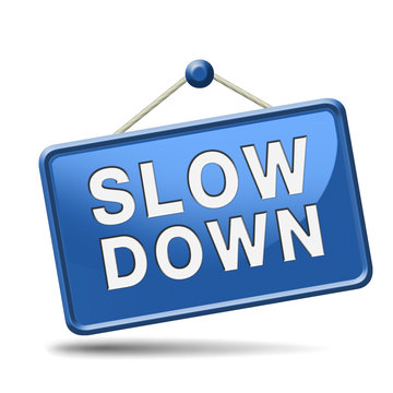 slowdown blue placard