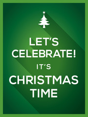 Let's Celebrate It's Christmas Time Typography Christmas card