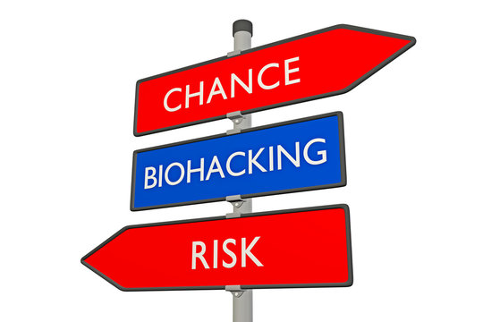 Biohacking; Chance / Risk