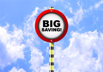 BIG SAVING ROAD SIGN