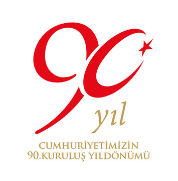 t&uuml;rkiye cumhuriyetinin 90. kurulış yıld&ouml;n&uuml;m&uuml;