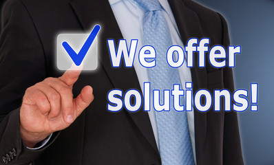 We offer solutions !