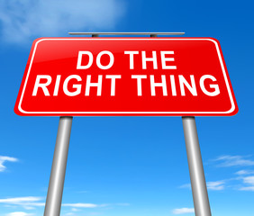Do the right thing.