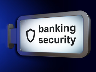 Privacy concept: Banking Security and Shield on billboard