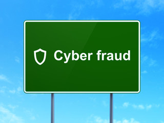Security concept: Cyber Fraud and Contoured Shield on road sign