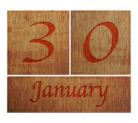 Wooden calendar January 30.