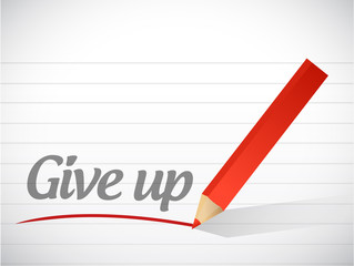 give up message written on a white piece of paper