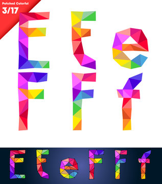 Colorful font of patches. Vector illustration. Letters E F