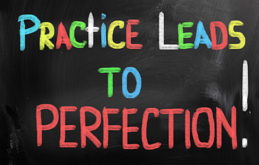 Practice Leads To Perfection Concept