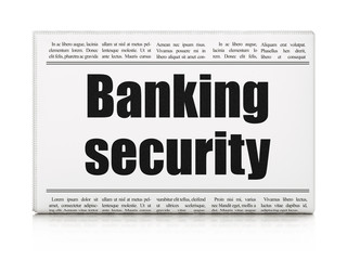 Protection news concept: newspaper headline Banking Security