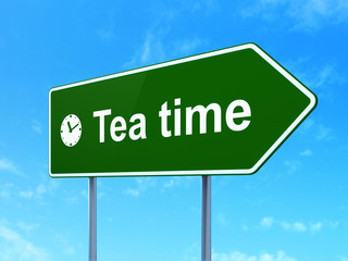 Time concept: Tea Time and Clock on road sign background