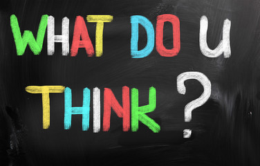 Fototapeta premium What Do You Think Concept