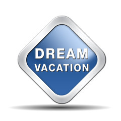 dream vacation