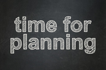 Obraz premium Time concept: Time for Planning on chalkboard background