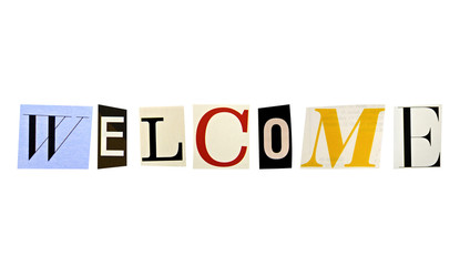 The word welcome formed with magazine letters