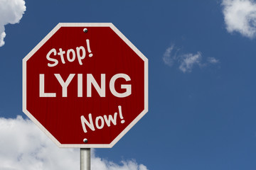 Stop Lying Now Sign