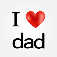 I love dad